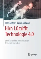 Hirn 1.0 trifft Technologie 4.0 - Günthner Ralf