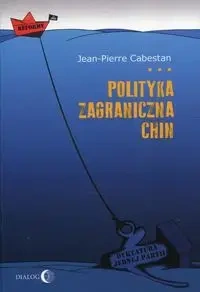 Polityka zagraniczna Chin - Cabestan Jean-Pierre