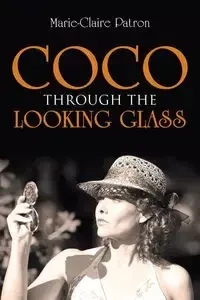 Coco Through the Looking Glass - Patron Marie-Claire