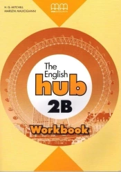 The English Hub 2B A2.2 WB MM PUBLICATIONS - H.Q. Mitchell, Marileni Malkogianni