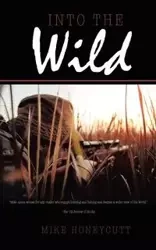 Into the Wild - Mike Honeycutt