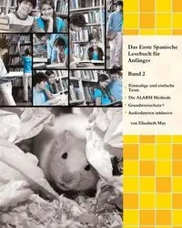 Das Erste Spanische Lesebuch für Anfänger Band 2 - May Elisabeth