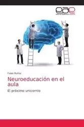 Neuroeducación en el aula - Muñoz Fabio