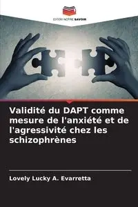 Validité du DAPT comme mesure de l'anxiété et de l'agressivité chez les schizophrènes - Evarretta Lovely Lucky A.