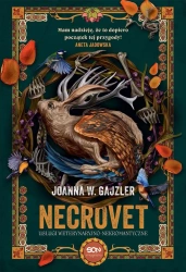 Necrovet T.1 Usługi weterynaryjno-nekromantyczne - Joanna W. Gajzler
