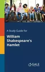 A Study Guide for William Shakespeare's Hamlet - Gale Cengage Learning