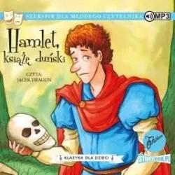 Klasyka dla dzieci.T.1 Hamlet, książę... audiobook - William Szekspir