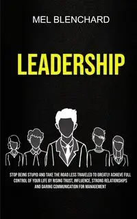 Leadership - Mel Blenchard