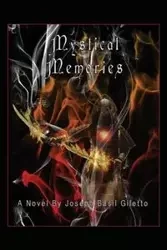 Mystical Memories - Joseph Basil Giletto