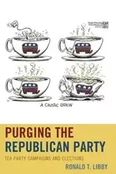 Purging the Republican Party - Libby Ronald T.