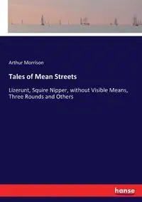 Tales of Mean Streets - Arthur Morrison