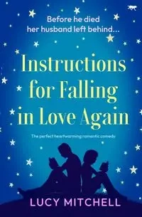 Instructions for Falling in Love Again - Mitchell Lucy