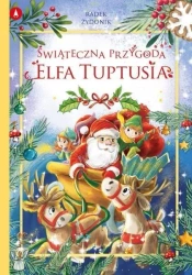 Świąteczna przygoda elfa Tuptusia - Radek Żydonik