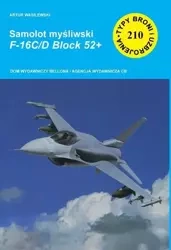 Samolot myśliwski. F-16C/D Block 52+ - Artur Wasilewski