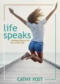 Life Speaks - Cathy Yost