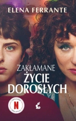 Zakłamane życie dorosłych - Elena Ferrante, Lucyna Rodziewicz-Doktór