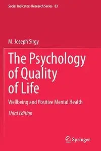 The Psychology of Quality of Life - Joseph Sirgy M.