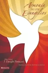 Armonia de los Evangelios = A Harmony of the Words and Words of Jesus Christ - Dwight Pentecost J.