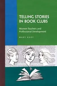 Telling Stories in Book Clubs - Mary Kooy