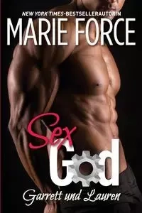 Sex God - Garrett und Lauren - Marie Force