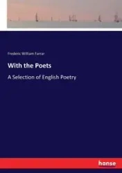 With the Poets - Frederic William Farrar