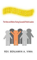 Discipled Leadership - Vima Rev. Benjamin A.