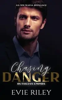 Chasing Danger - Riley Evie