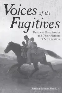Voices of the Fugitives - Sterling Bland
