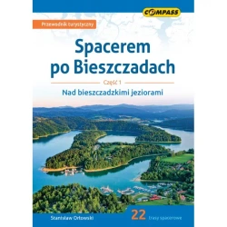 Spacerem po Bieszczadach Część 1 Nad bieszczadzkimi jeziorami Wyd 4 - STANISŁAW ORŁOWSKI