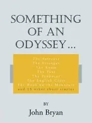 Something of an Odyssey. - Bryan John