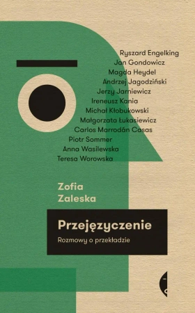 Przejęzyczenie. Rozmowy o przekładzie wyd. 3 - Zofia Zaleska