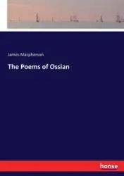 The Poems of Ossian - James Macpherson