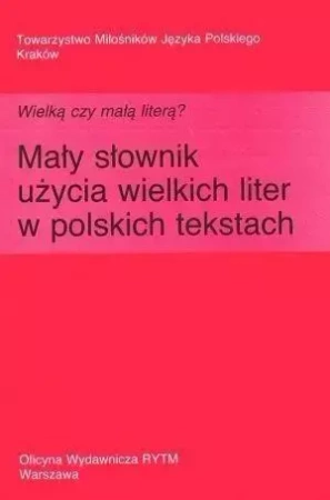 Wielką czy małą literą? Mały słownik użycia... - Aldona Skudrzyk, Krystyna Urban
