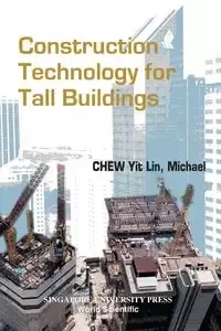 CONSTRUCT TECH FOR TALL BLDG - LIN MICHAEL CHEW YIT
