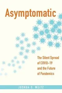 Asymptomatic - Joshua Weitz S