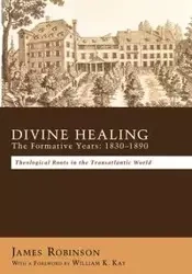 Divine Healing - James Robinson
