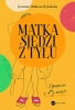 Matka siedzi z tyłu. Opowieści z d**y wzięte - Joanna Mokosa-Rykalska