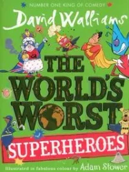 The World’s Worst Superheroes - David Walliams