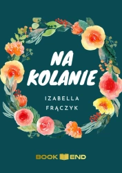 eBook Na kolanie - Izabella Frączyk epub