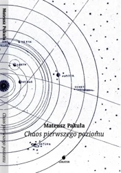 Chaos pierwszego poziomu - Mateusz Pakuła