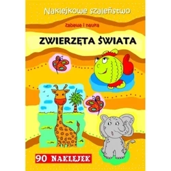 Zwierzęta świata. Naklejkowe szaleństwo - PRACA ZBIOROWA