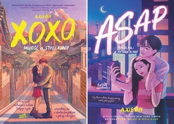 XOXO Miłość w stylu K-pop+ ASAP Pokochaj w rytmie K-pop Axie Oh PAKIET - Axie Oh
