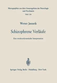 Schizophrene Verläufe - Janzarik W.