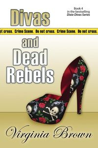 Divas And Dead Rebels - Virginia Brown