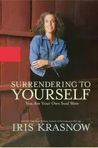 Surrendering to Yourself - Iris Krasnow