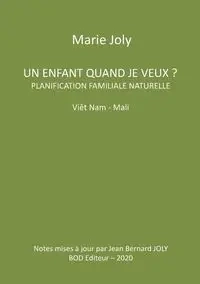 Un enfant quand je veux ? - Marie Joly