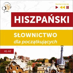 audiobook Hiszpański. Słownictwo dla początkujących – Słuchaj & Ucz się (Poziom A1 – A2) - Dorota Guzik