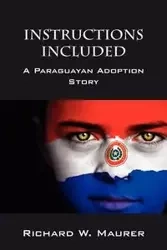 Instructions Included - Richard W. Maurer