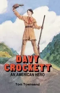 Davy Crockett - Tom Townsend