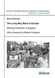 The long way back to Europe. Minority protection in Bulgaria. - Rechel Bernd